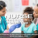 Top Pediatric Nurse Practitioner (PNP) Programs near Columbus, Ohio