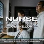 Cost-Effective Adult Gerontology Nurse Practitioner Programs Near Scranton, Pennsylvania