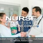 Budget Friendly Family Nurse Practitioner Programs Near Allentown, Pennsylvania