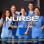 Affordable Master of Science in Nursing Programs Near Cedar Rapids, Iowa