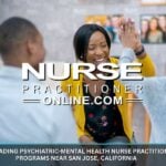 Leading Psychiatric Mental Health Nurse Practitioner Programs Near San Jose, California