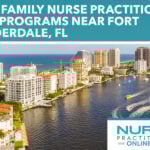 Best Family Nurse Practitioner Programs in the Fort Lauderdale, FL region