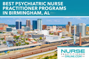 Top Psychiatric Nurse Practitioner Programs in Birmingham, Alabama