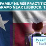 Best MSN Family Nurse Practitioner Programs Near Lubbock, TX