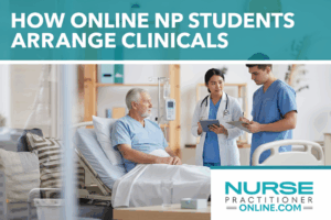 How Online NP Students Arrange Clinicals