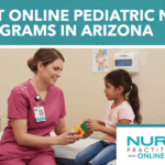 Best Online Pediatric NP Programs in Arizona