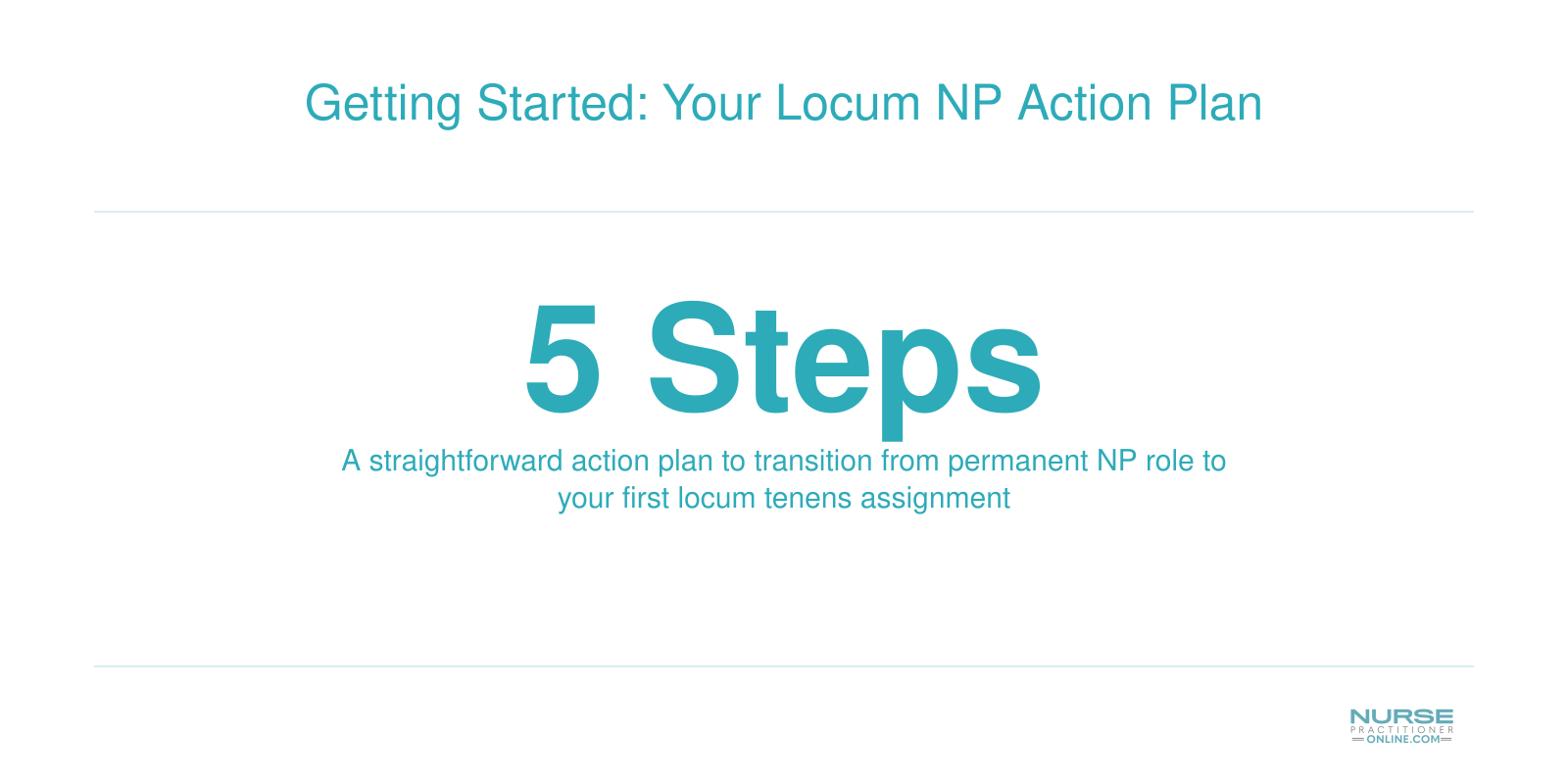 Five step action plan for nurse practitioners preparing to start locum tenens work
