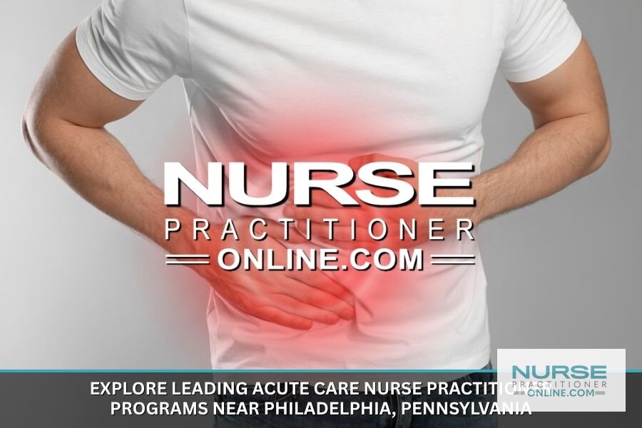 Best Acute Care NP Programs Near Philadelphia, PA (2026)
