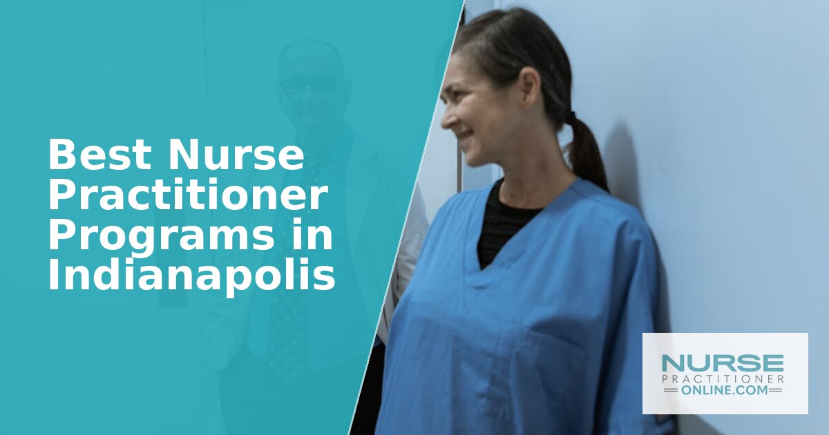 NP Programs in Indianapolis, Indiana (2026)