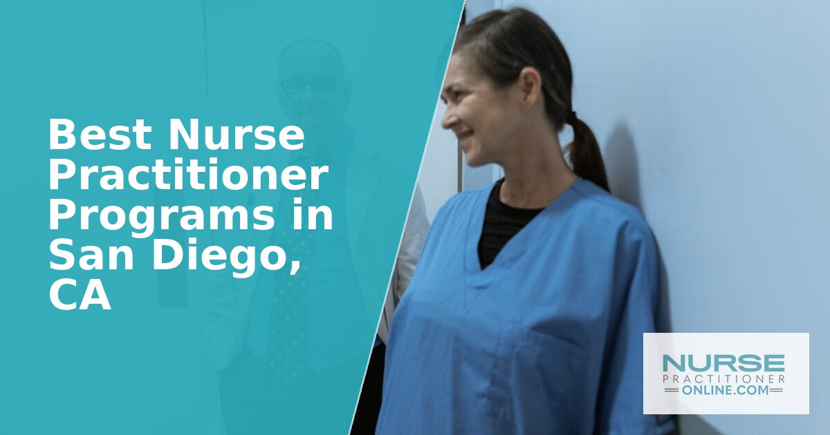 Best Nurse Practitioner Programs in San Diego, CA (2027)