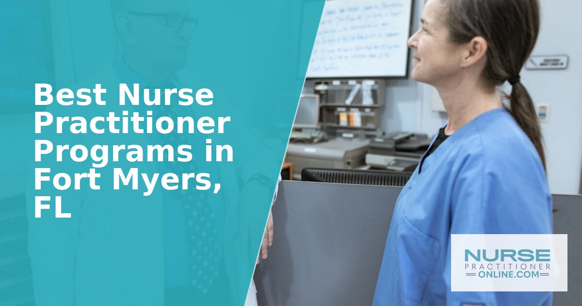 Best Nurse Practitioner Programs in Fort Myers, FL (2026)