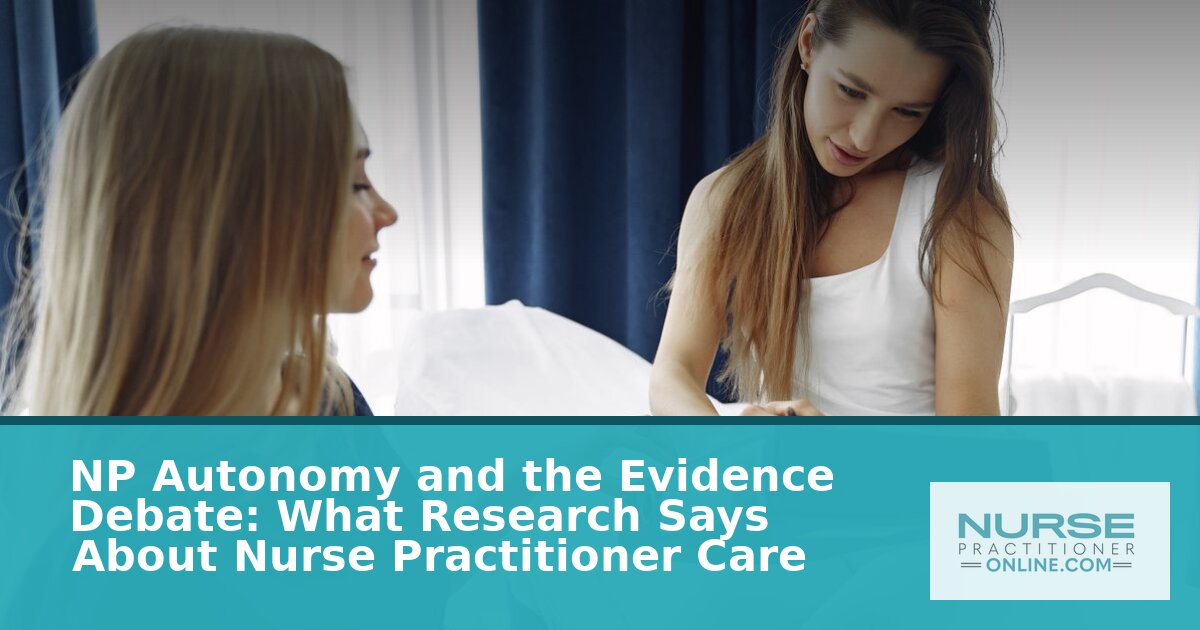 NP Autonomy and the Evidence: What Research Really Shows