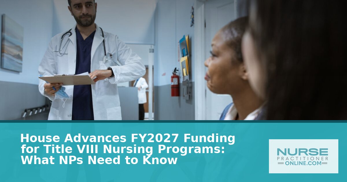 FY2027 Title VIII Nursing Funding: What NPs Need to Know