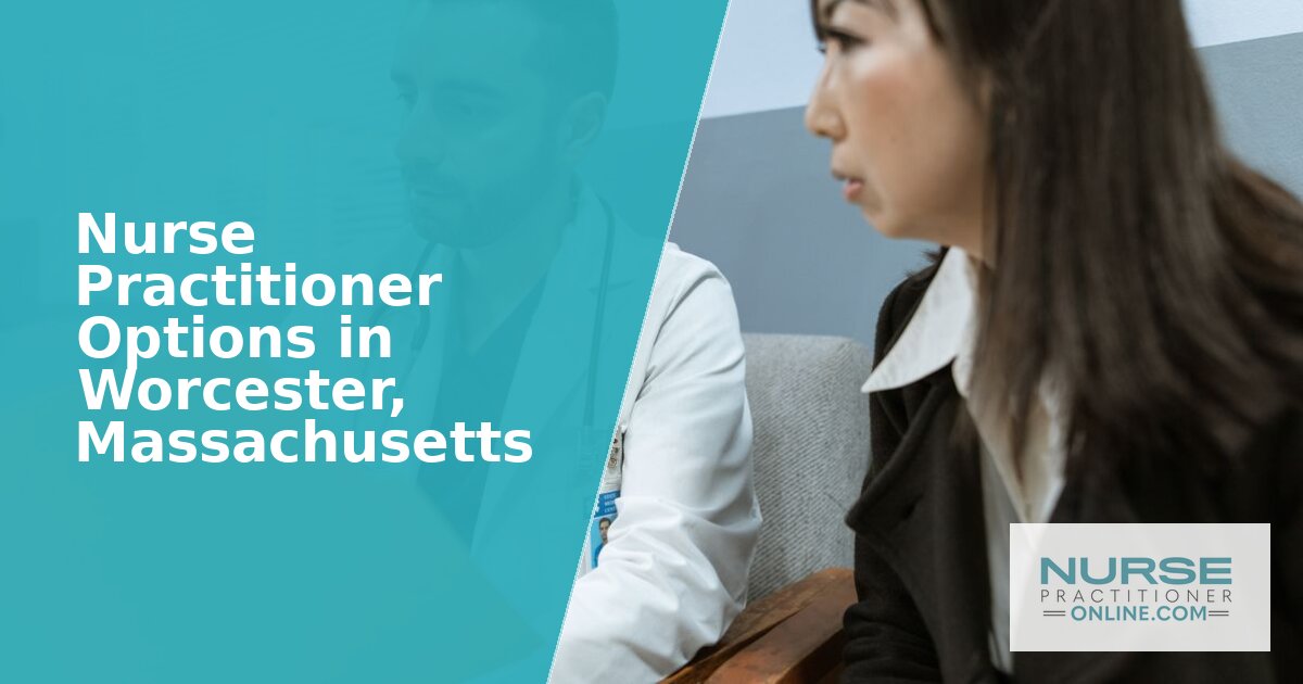 Nurse Practitioner Programs in Worcester, MA (2026)