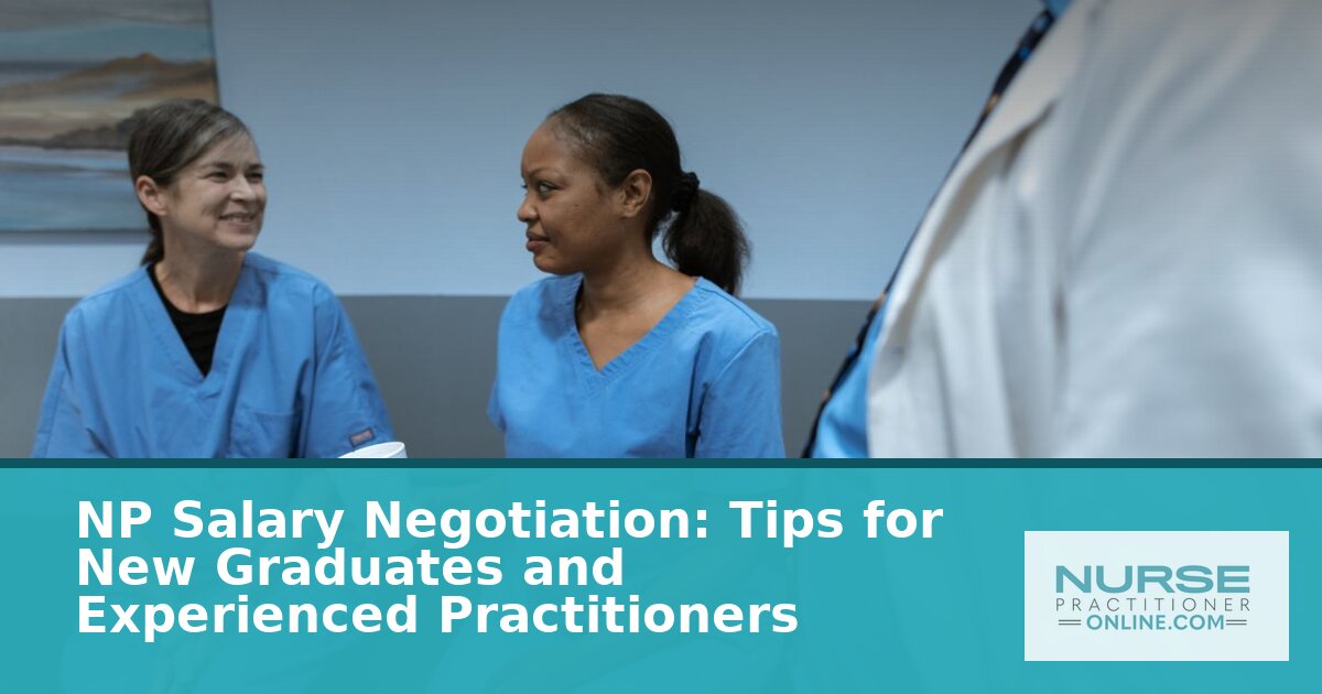 NP Salary Negotiation: Data-Driven Tips & Scripts (2026)