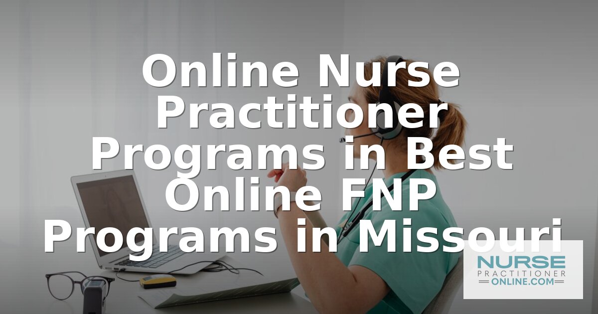 Best Online FNP Programs in Missouri (2026 Rankings)