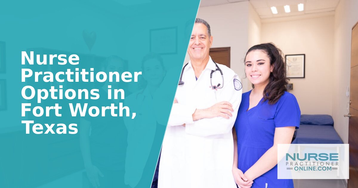 Best Nurse Practitioner Programs in Fort Worth, TX (2026)