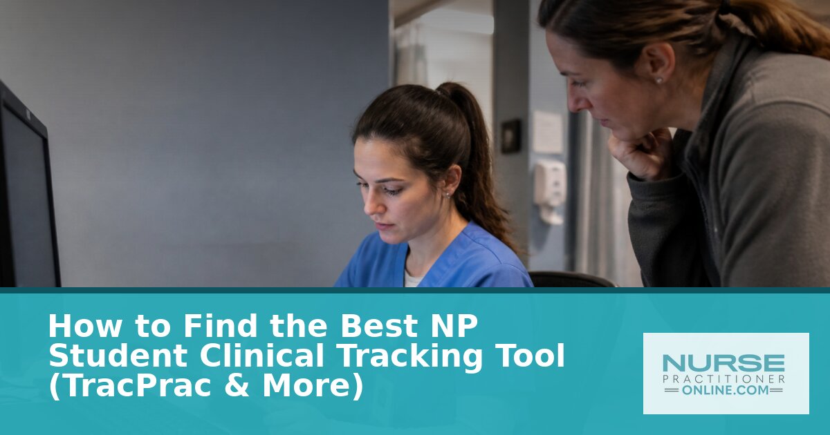 Best NP Student Clinical Tracking Tool: How to Choose