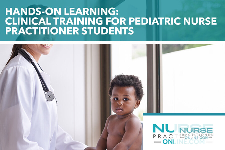 Clinical Training for Pediatric NP Students: A Complete Guide