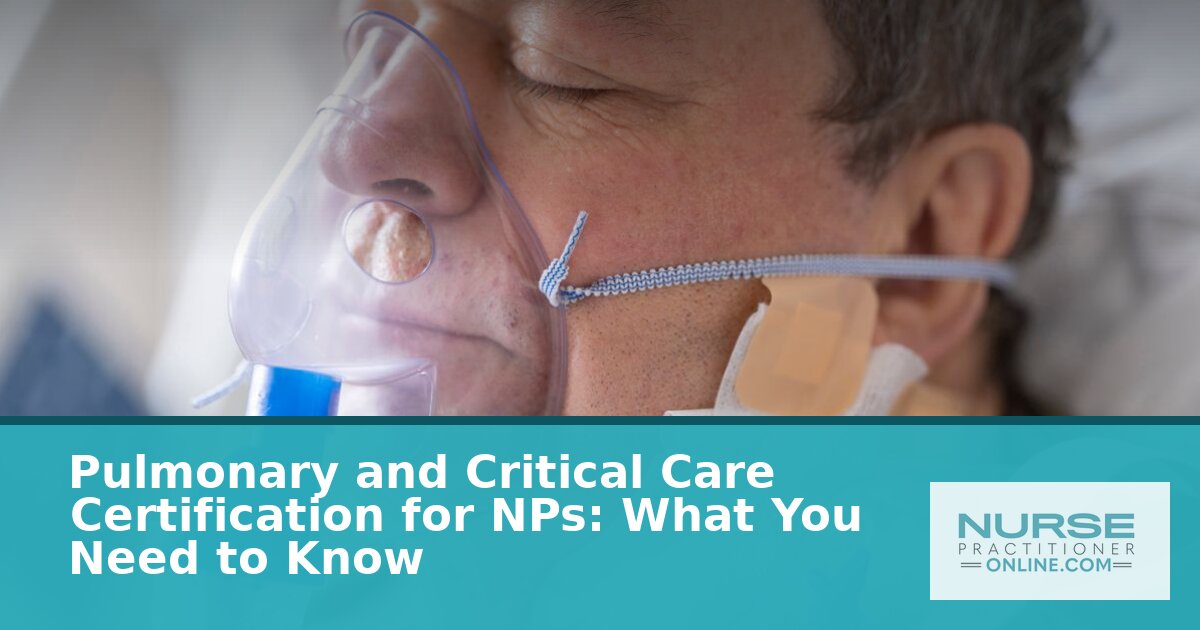 Pulmonary & Critical Care NP Certification Guide (2026)