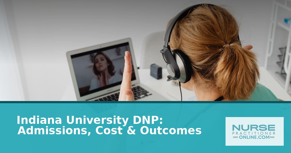 Indiana University DNP: Admissions, Cost & Outcomes (2026)