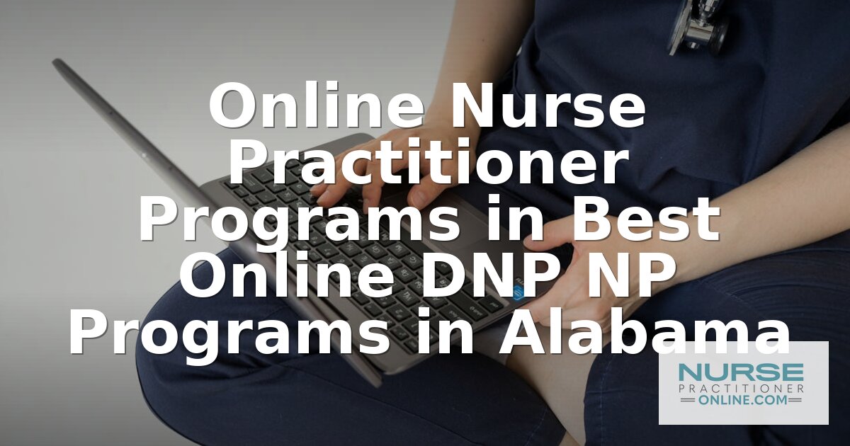 Best Online DNP NP Programs in Alabama (2026 Rankings)