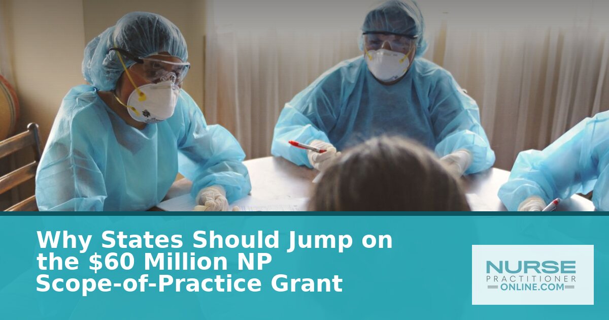NP Scope-of-Practice Grants: 2026 State Action Guide