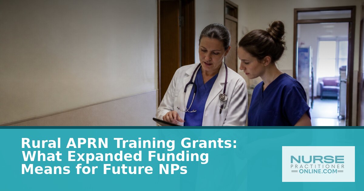 Rural APRN Training Grants: What FNP Students Should Know