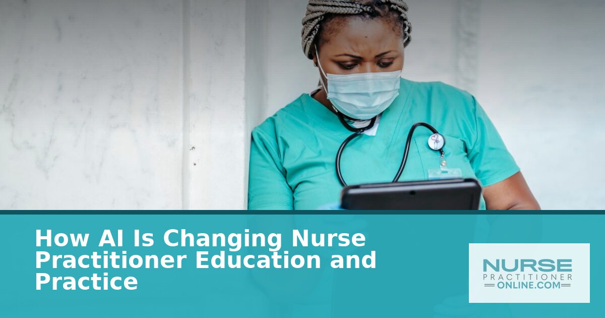 AI in Nurse Practitioner Education & Practice: 2026 Guide