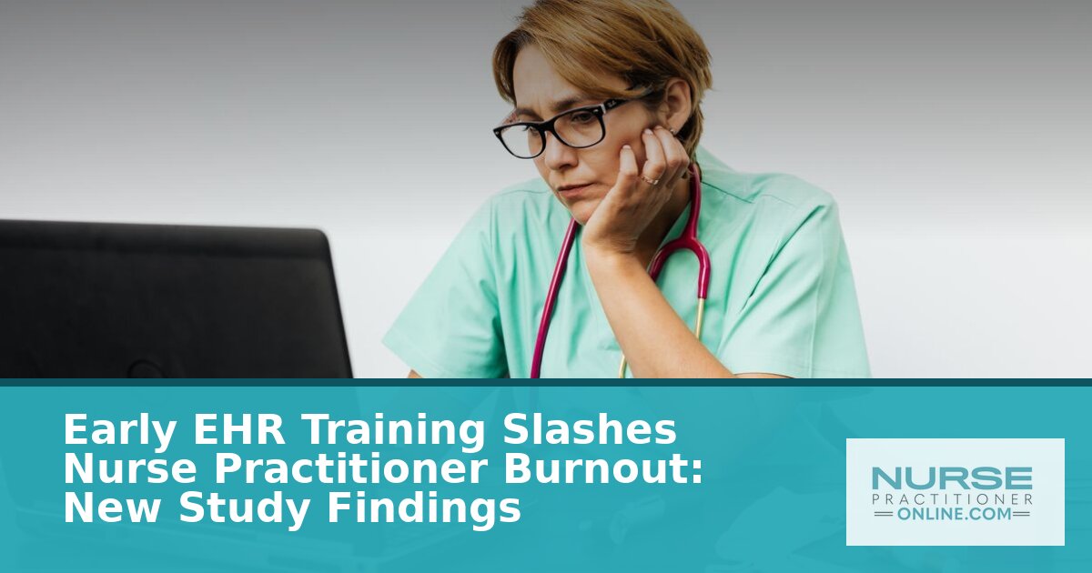 EHR Training Reduces NP Burnout: 2026 Study Findings
