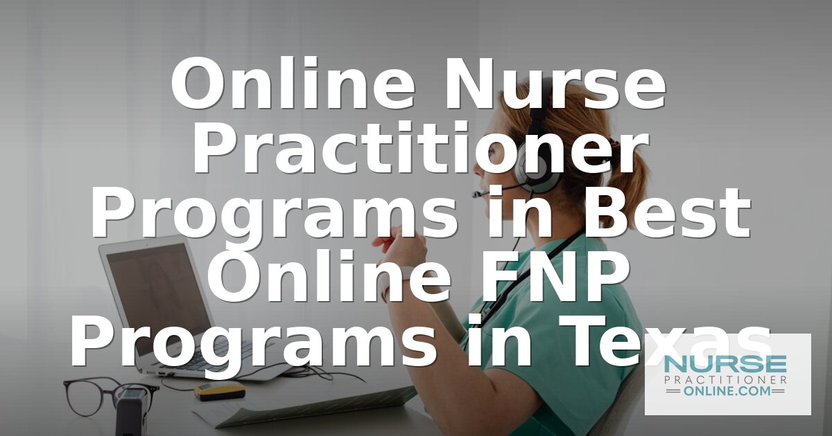 Best Online FNP Programs in Texas – 2026 Rankings