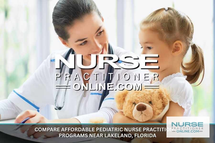 Best Pediatric Nurse Practitioner Programs Near Lakeland, FL