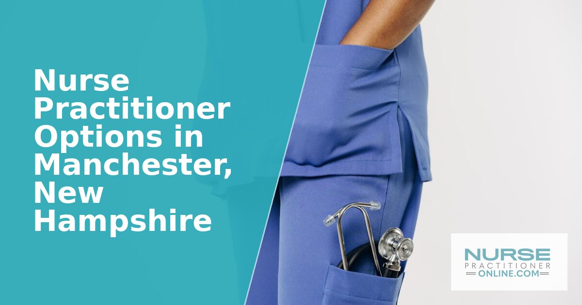 Nurse Practitioner Programs in Manchester, NH (2026)