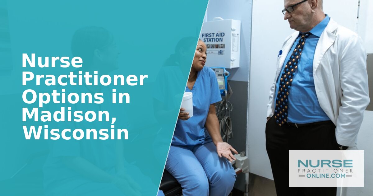 Best Nurse Practitioner Programs in Madison, WI (2026)