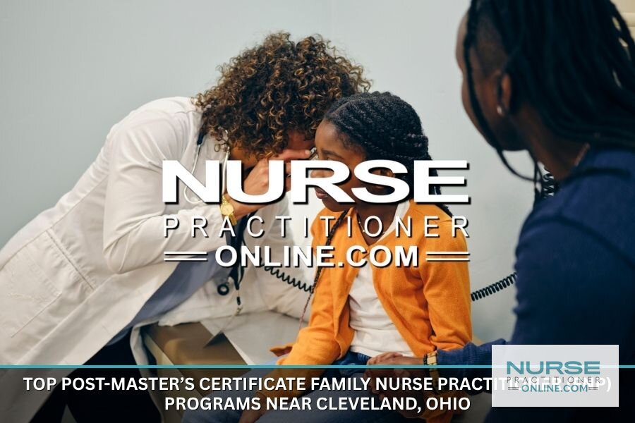 Best Post-Master’s FNP Certificate Programs Near Cleveland, OH