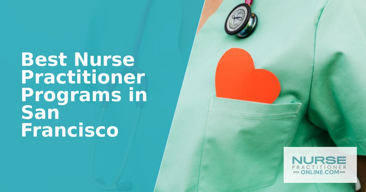 Best Nurse Practitioner Programs in San Francisco (2026)