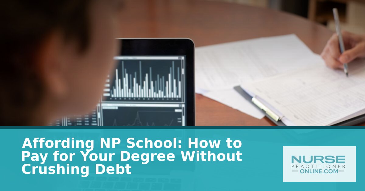 How to Pay for NP School: Scholarships, Loans & More (2026)