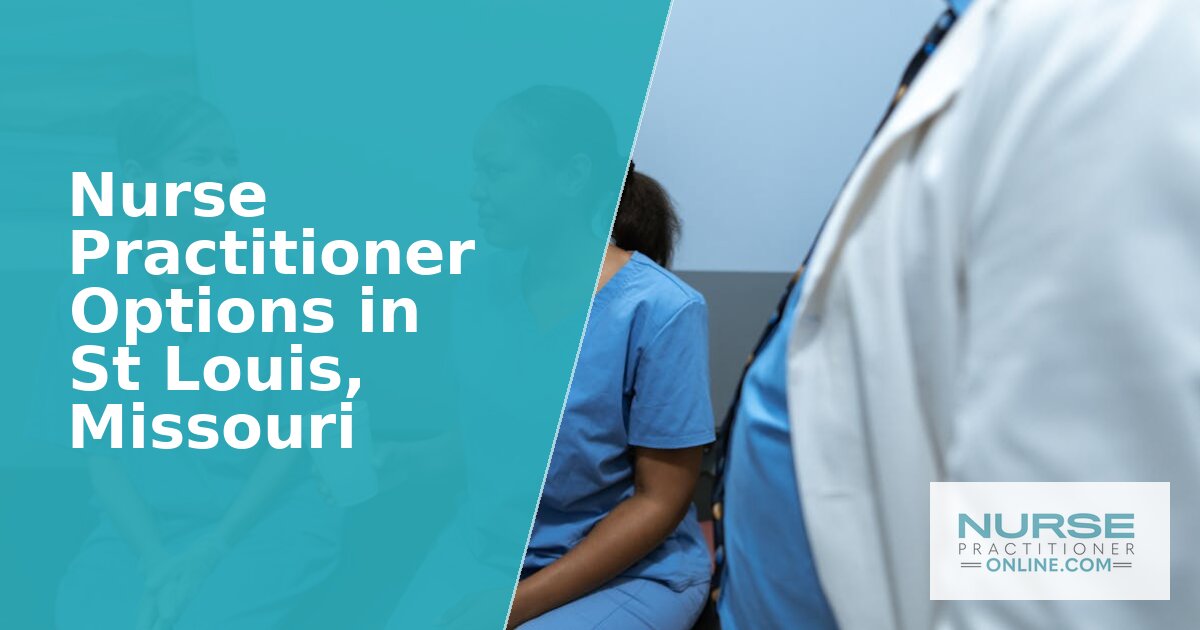 Nurse Practitioner Programs in St Louis, MO (2026)