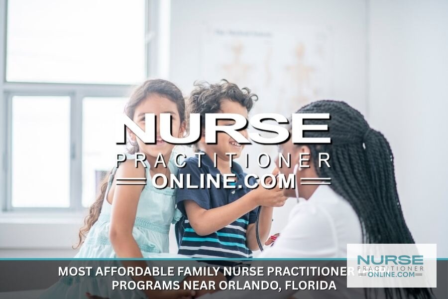 Best Affordable FNP Programs Near Orlando, FL (2026)