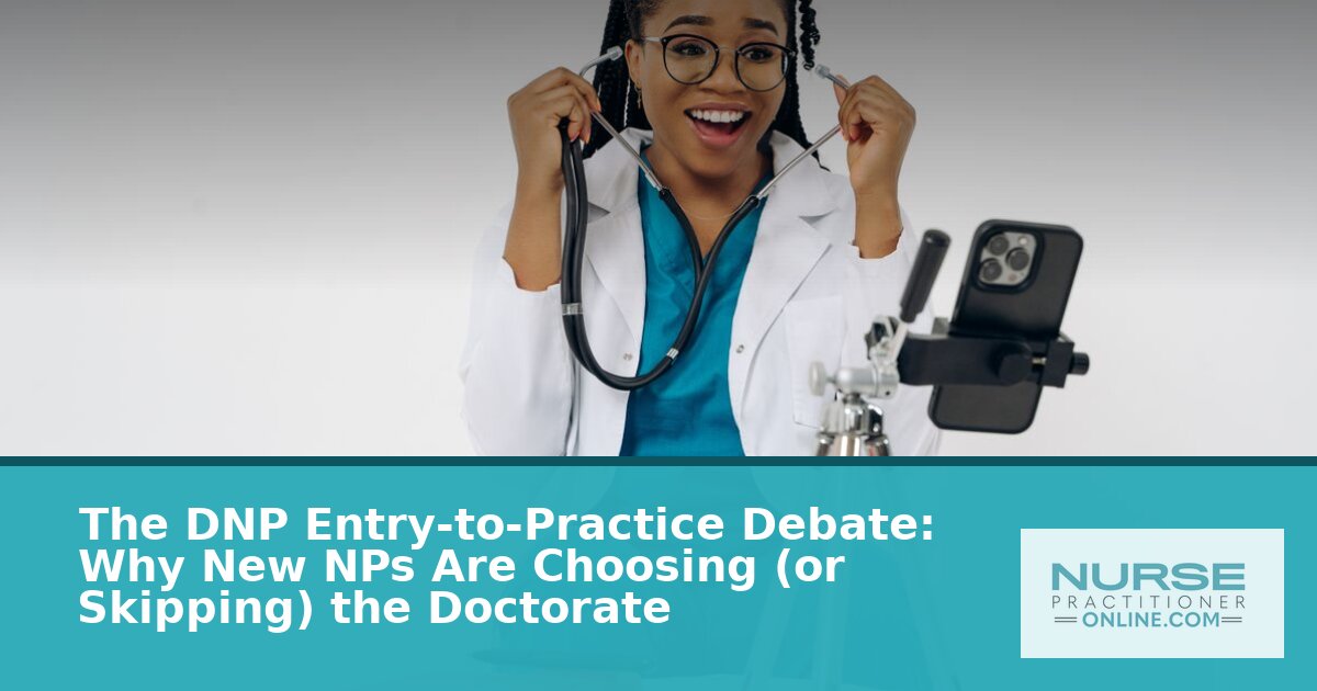 DNP Entry-to-Practice Debate: Is a DNP Required for NPs?