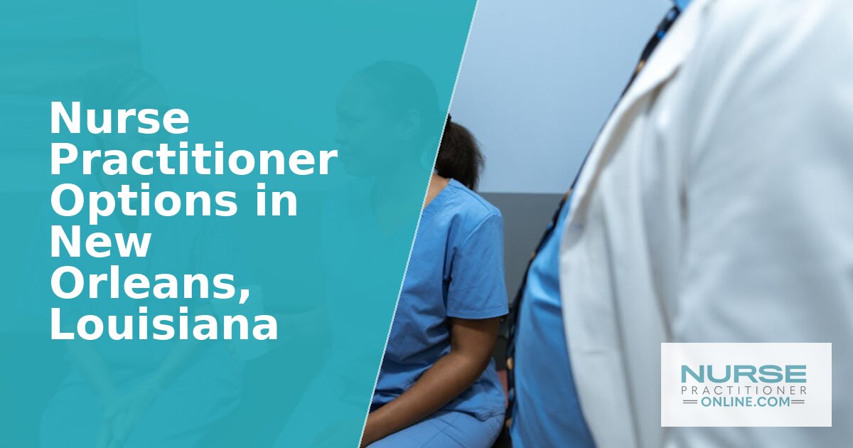 Nurse Practitioner Programs in New Orleans, LA (2026)