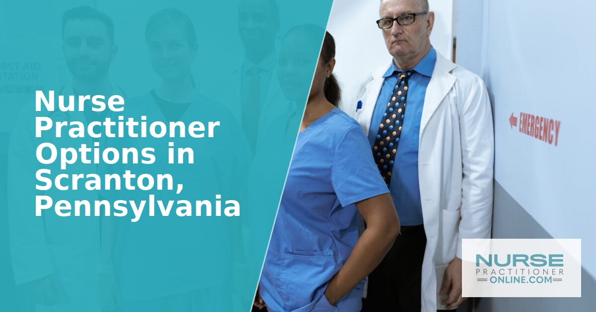 Best Nurse Practitioner Programs in Scranton, PA (2026)