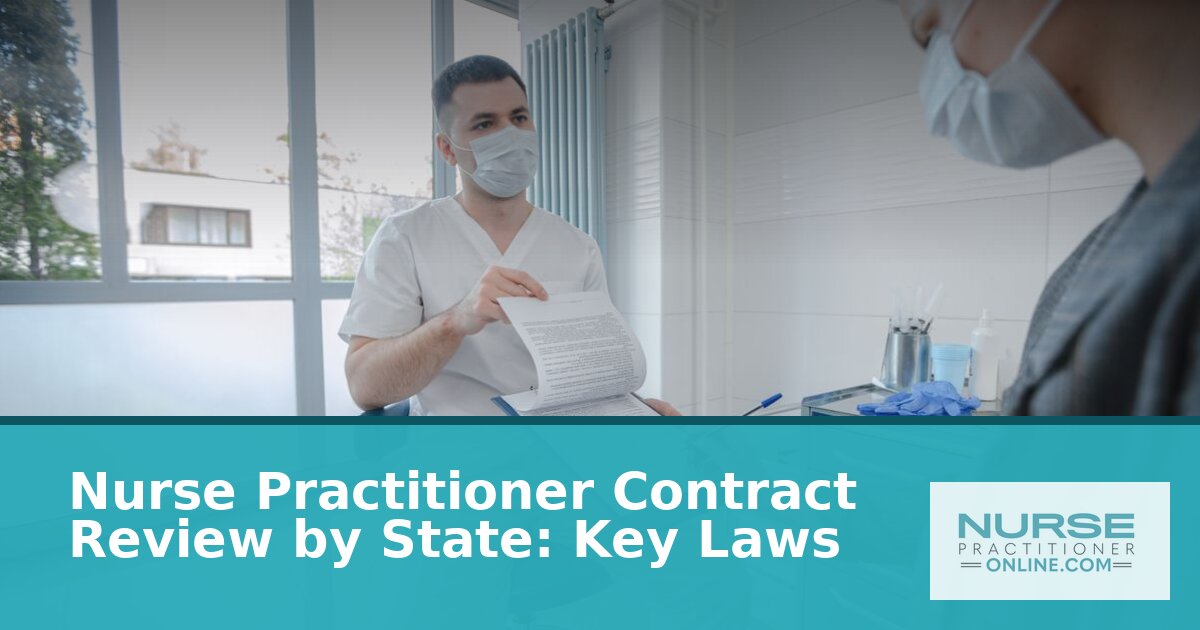 Nurse Practitioner Contract Review by State: Key Laws