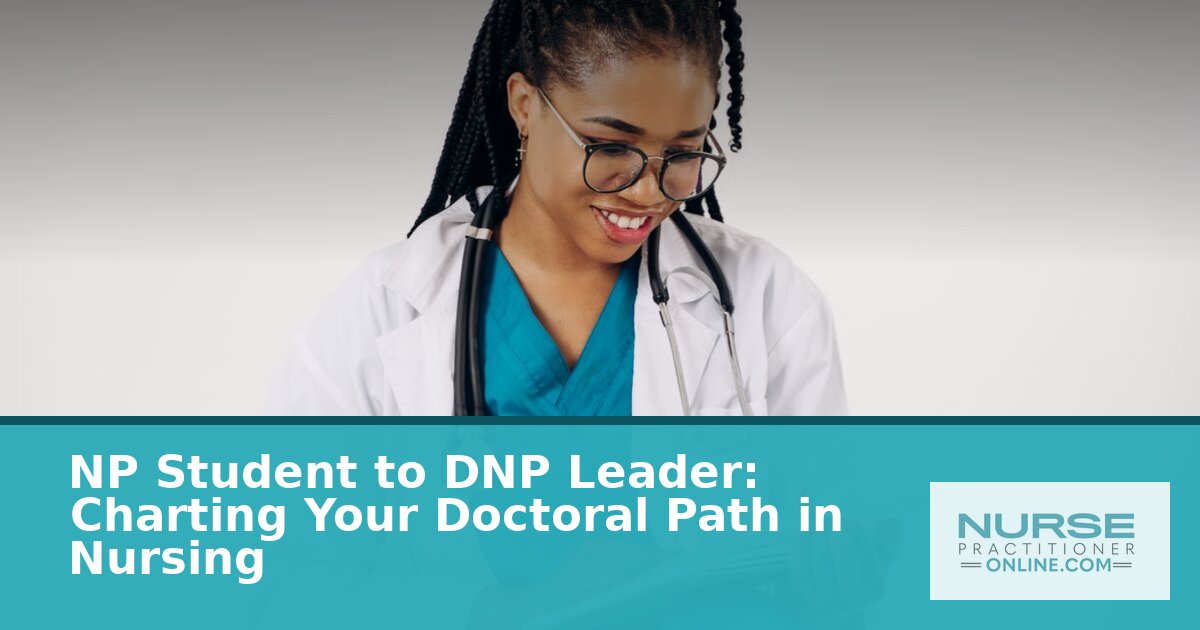 DNP vs PhD for Nurse Practitioners: Which Path Fits You?