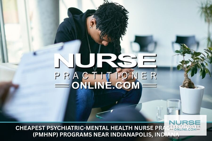 Best Affordable PMHNP Programs Near Indianapolis (2026)