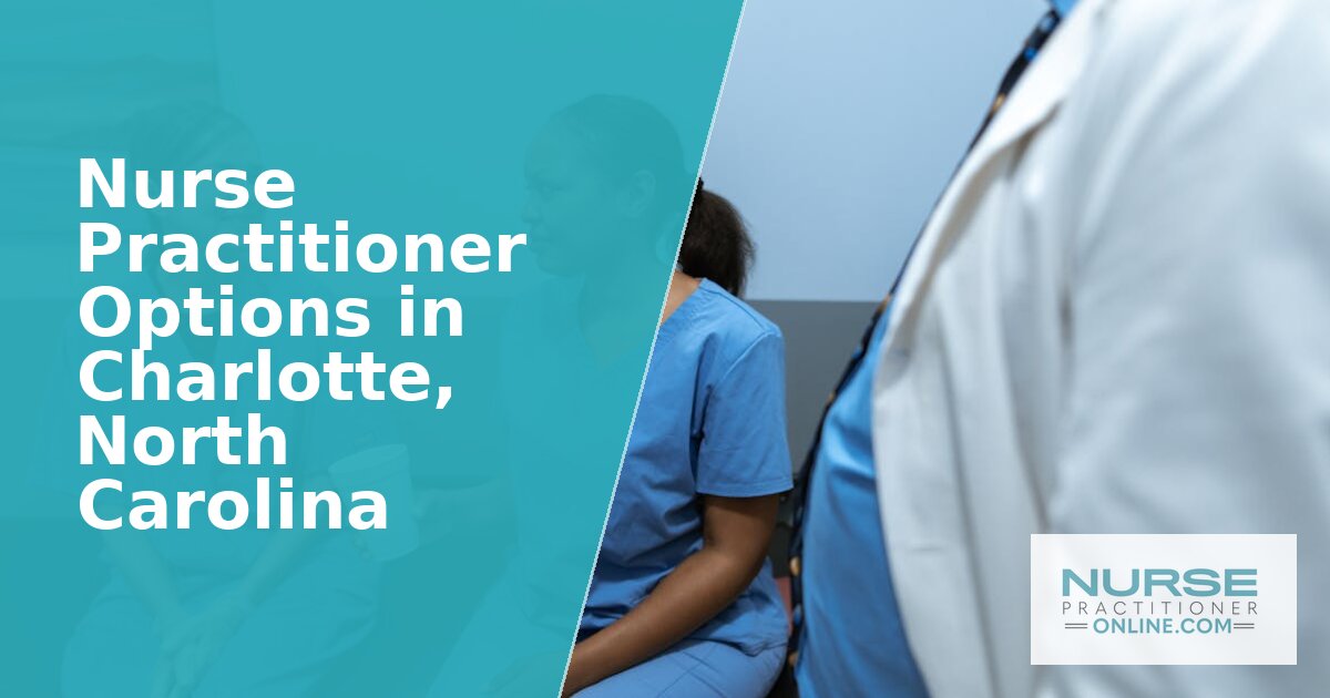 Nurse Practitioner Programs in Charlotte, NC (2026)