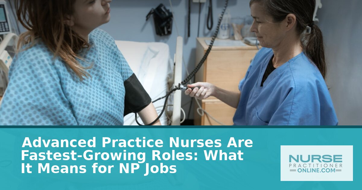 NP Job Growth 2026: Advanced Practice Nurse Outlook