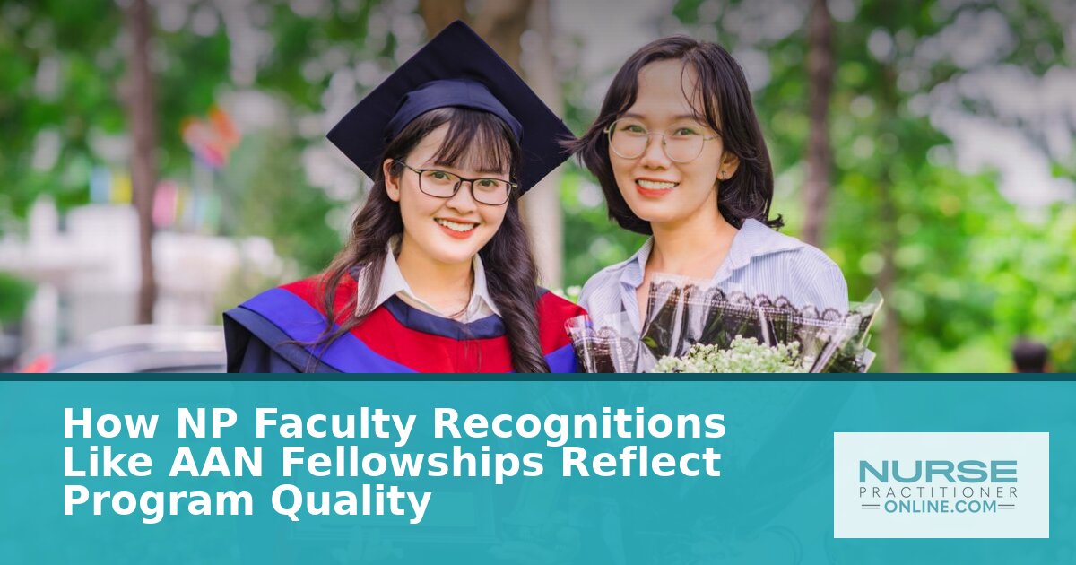 How AAN Fellowships Reflect NP Program Quality | NursePractitionerOnline