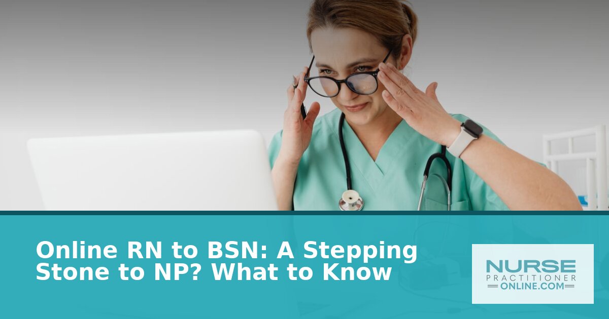 Online RN to BSN: Your Path to NP – A Complete Guide (2026)