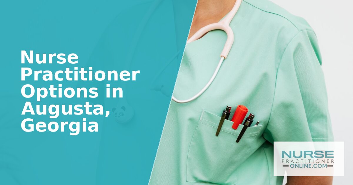 Nurse Practitioner Programs in Augusta, GA (2026)